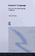 Lawyers' Language: The Distinctiveness of Legal Language