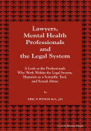 Lawyers, Mental Health Professionals and the Legal System: A Look at the Professionals Who Work Within the Legal System, Hypnosis as a Scientific Tool