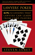 Lawyers' Poker: 52 Lessons That Lawyers Can Learn from Card Players