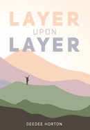 Layer Upon Layer