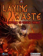 Laying Waste: A Guidebook to Critical Combat - Berg, Brian