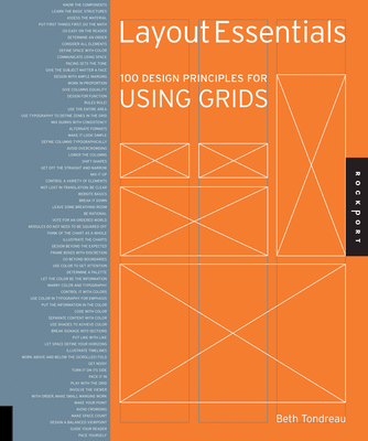 Layout Essentials: 100 Design Principles for Using Grids - Tondreau, Beth