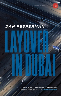 Layover in Dubai - Fesperman, Dan