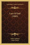 Lays Of Ind (1905)