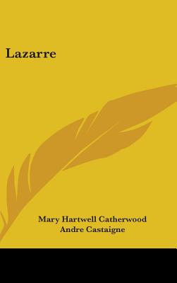 Lazarre - Catherwood, Mary Hartwell