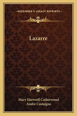 Lazarre - Catherwood, Mary Hartwell