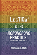 LBGTIQA+ & The Ho'oponopono Hawaiian practice