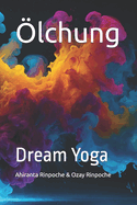 ?lchung: Dream Yoga