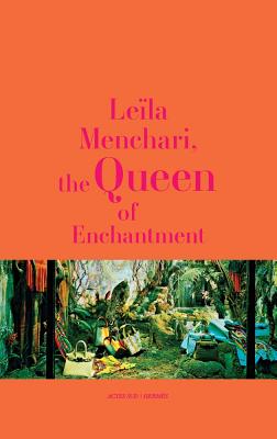 Lela Menchari: The Queen of  Enchantment - Glazier, Michle