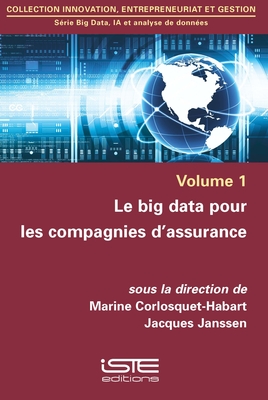 Le big data pour les compagnies d'assurance - Corlosquet-Habart, Marine, and Janssen, Jacques