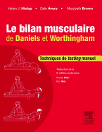 Le Bilan Musculaire de Daniels Et Worthingham: Techniques de Testing Manuel