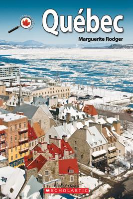 Le Canada Vu de Prs: Qubec - Rodger, Marguerite