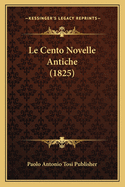 Le Cento Novelle Antiche (1825)