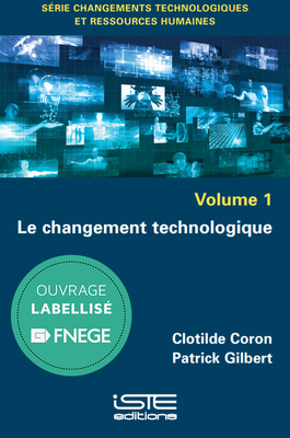 Le changement technologique - Coron, Clotilde, and Gilbert, Patrick