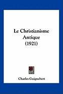 Le Christianisme Antique (1921)
