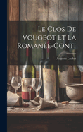 Le Clos de Vougeot et la Romane e-Conti