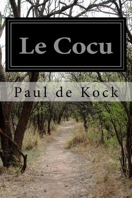 Le Cocu - Ives, George Burnham (Translated by), and Kock, Paul De