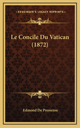 Le Concile Du Vatican (1872)