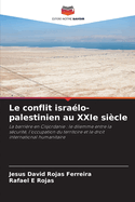 Le conflit isra?lo-palestinien au XXIe si?cle