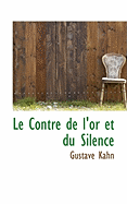 Le Contre De L'or Et Du Silence