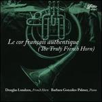 Le Cor Franais Authentique (The Truly French Horn)