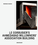 Le Corbusier's Ahmedabad Millowners' Association Building: Between the Beautiful and the Sublime