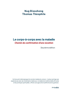 Le corps--corps avec la maladie: Chemin de confirmation d'une vocation