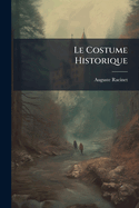 Le Costume Historique