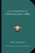 Le Cotentin Et L'Avranchin (1908)