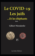 Le COVID-19, les juifs... et les ?l?phants