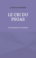 Le cri du PSOAS: ou le reflet de l'humain