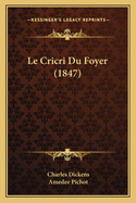 Le Cricri Du Foyer (1847)