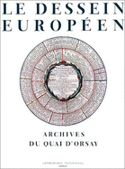 Le Dessein Europeen: Archives Du Quai D'Orsay