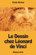 Le Dessin Chez Leonard de Vinci