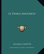 Le Diable Amoureux - Cazotte, Jacques