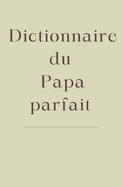 Le Dictionnaire du papa parfait