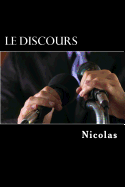 Le discours: Preparer, ecrire et lire un discours de facon efficace