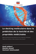 Le docking molculaire dans la prdiction de la toxicit et des proprits mdicinales