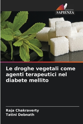 Le droghe vegetali come agenti terapeutici nel diabete mellito - Chakraverty, Raja, and Debnath, Tatini