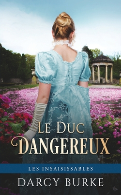 Le Duc Dangereux - Burke, Darcy, and Sala?n, Sophie (Translated by)