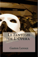 Le Fantome de L Opera