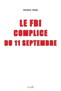 Le FBI complice du 11 Septembre (2e dition)