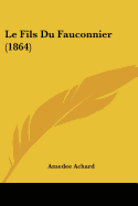 Le Fils Du Fauconnier (1864)