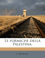 Le Formiche Della Palestina.