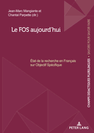 Le FOS aujourd'hui: tat de la recherche en Franais sur Objectif Spcifique