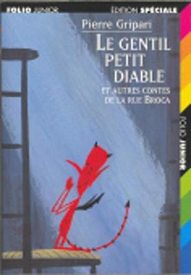 Le Gentil Petit Diable Et Autres Contes De La Rue Broca - Gripari