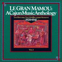 Le Gran Mamou: A Cajun Music Anthology - Various Artists