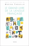 Le Grand Livre de La Langue Francaise