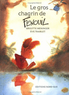 Le Gros Chagrin Du Fenouil (Fr: What