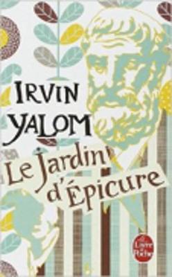 Le Jardin D'epicure - Yalom, Irvin D.